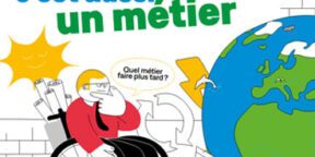 Changer le monde, c'est aussi un métier - Quel métier faire plus tard ?