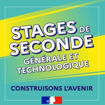 Stages de seconde générale et technologique ; construisons l'avenir